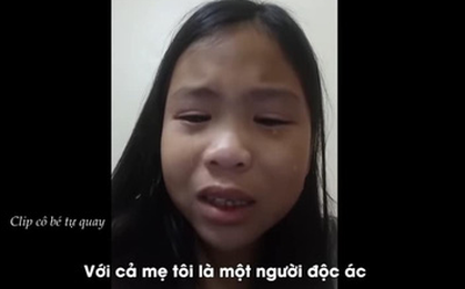 Bị đánh mắng suốt ngày, cô bé 10 tuổi quay clip uất hận: Mẹ tôi là một người độc ác, tôi muốn tìm mẹ ruột, mẹ chỉ thương em trai