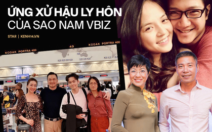Khác biệt cách sao nam Vbiz ứng xử hậu ly hôn: Chi Bảo, Công Lý dắt bạn gái ra mắt vợ cũ, Chí Nhân mâu thuẫn không dứt