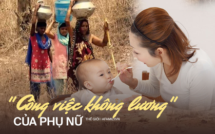 Dọn dẹp, chăm con... là công việc không được trả lương "ngốn" của phụ nữ bao nhiêu thời gian trong một ngày và những hệ lụy to lớn phía sau
