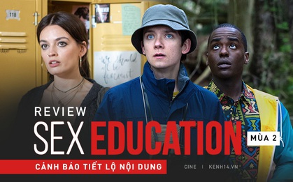 Sex Education mùa 2 tám chuyện giới tính cực duyên, hài hước không thua kém phần 1
