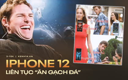 Đúng như truyền thống, iPhone 12 thì ai cũng thích, nhưng cứ phải bị cư dân mạng "gọi hồn" trước đã!