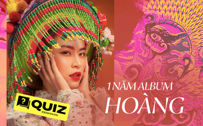 Tròn 1 năm ra mắt Hoàng, bạn biết gì về album đánh dấu mốc "vàng son" trong sự nghiệp Hoàng Thuỳ Linh?