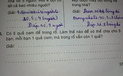 Toán lớp 2 có đáp án siêu dễ: "Có 5 quả cam. Làm sao chia đều 5 bạn, mỗi bạn 1 quả, nhưng trong rổ vẫn còn 1 quả?"