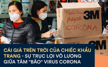 Giá bán "trên trời" của chiếc khẩu trang mùa bệnh: Đừng làm giàu trên nỗi sợ của người khác