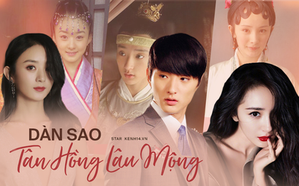 Dàn sao "Tân Hồng Lâu Mộng": Dương Mịch - Triệu Lệ Dĩnh vai siêu phụ thành celeb hạng A, cặp chính chật vật bon chen trong Cbiz