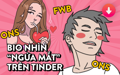Những kiểu bio khó chịu nhất trên Tinder: Thấy là auto "quẹt trái" ngay, không nói nhiều!