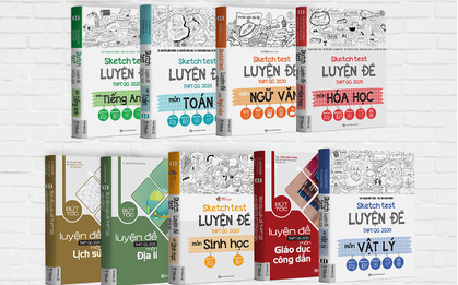 Điểm 9, 10 trong tầm tay cùng bộ sách “Sketch Test - Luyện đề THPTQG 2020”