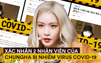 NÓNG: Xác nhận Chungha chính là ca sĩ Hàn nổi tiếng có 2 nhân viên nhiễm COVID-19, công bố kết quả xét nghiệm của cả ekip
