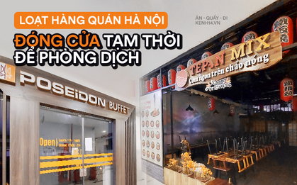 Nhiều nhà hàng ở Hà Nội đồng loạt đóng cửa tạm thời, các trung tâm thương mại vắng vẻ: tinh thần phòng tránh dịch bệnh nâng cao hơn bao giờ hết
