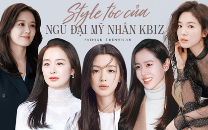 Vạn kiếp bị chê nhạt nhưng Song Hye Kyo lại là người có style tóc "tắc kè hoa" nhất trong số ngũ đại mỹ nhân Kbiz