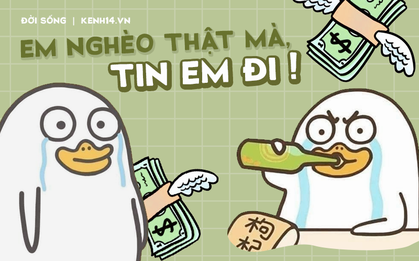 Có một kiểu người như tui, đã nghèo kiết xác nhưng đi đâu cũng bị đồn là rất giàu