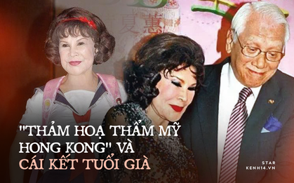"Thảm họa thẩm mỹ Hong Kong" Hoàng Hạ Huệ: Cả đời chiêu trò, dao kéo níu kéo đại gia và cái kết bất ngờ tuổi xế chiều