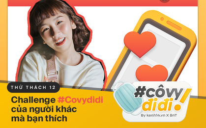 Challenge được yêu thích nhất "Cô Vy Đi Đi": Bài ca cảm ơn các "chiến sỹ" chống dịch Covid-19 của Trang Hý đứng đầu bảng