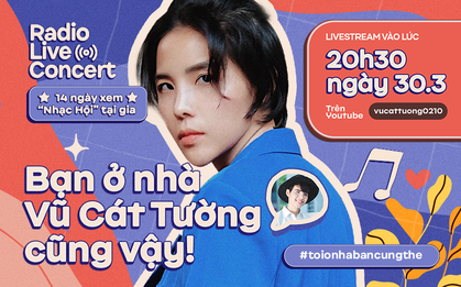 "Có Người" đang đợi để hát cho bạn nghe hôm nay: Vũ Cát Tường là "chủ xị" tiếp theo của Radio Live Concert, fan rần rần yêu cầu 1500 bài hát!
