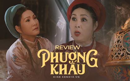 PHƯỢNG KHẤU: Trừ nhạc nền đẩy "drama" hơi lố, còn lại dàn sao gạo cội đáng đồng tiền