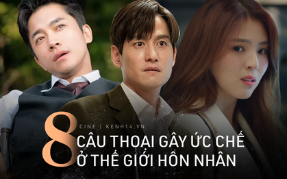 8 câu thoại gây "tăng xông" tột độ ở Thế Giới Hôn Nhân: “Sao lại có thể ngủ với một người cả đời chứ?”