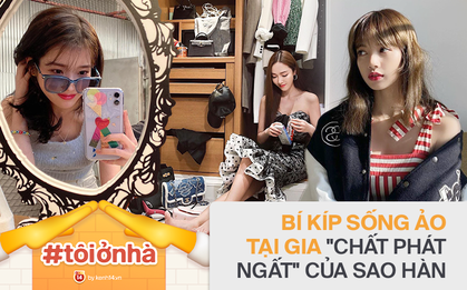 Muôn kiểu mỹ nhân Hàn sống ảo "sang bổ rẻ" tại gia: Tận dụng mọi ngóc ngách, đồ vật, bí kíp sử dụng ánh sáng cực đỉnh