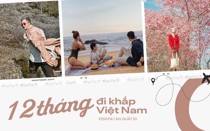 12 tháng đi hết Việt Nam: Bản đồ du lịch hoàn hảo dành cho những ai "ngứa chân" lắm rồi nhưng chưa biết đi đâu!
