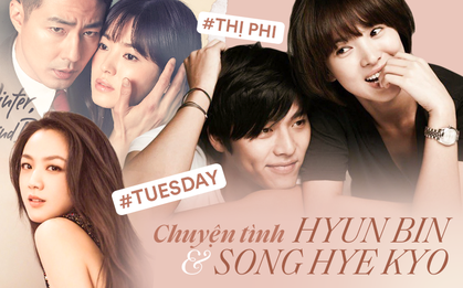 Chuyện tình Song Hye Kyo - Hyun Bin: Đẹp nhưng 2 chữ "tiểu tam" làm nên cái kết thị phi, sau bao đau khổ liệu có về với nhau?