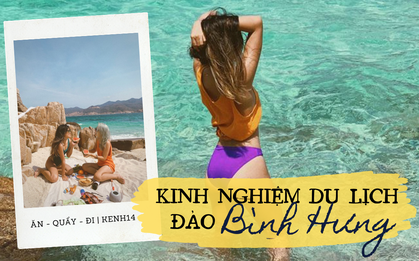 20 kinh nghiệm "xương máu" chinh phục đảo Bình Hưng - "tiểu Maldives" của Việt Nam: Kĩ đến tận răng thế này rồi thì còn chờ gì mà không đi!