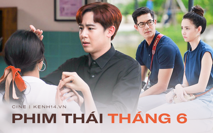 Phim Thái tháng 6: Tâm linh, ngôn tình không thiếu gì, khoái nhất là màn tái xuất của nam thần Nichkhun
