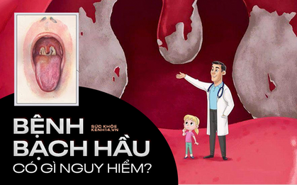 12 người dương tính, 1 cháu nhỏ tử vong sau khi mắc bệnh bạch hầu: Đây là tất cả những điều bạn cần biết về căn bệnh này