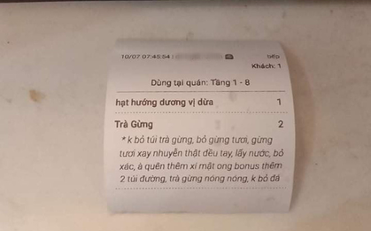 Vị khách khó tính order ly trà gừng nhưng đưa ra 1001 yêu cầu khác nhau, nhân viên phục vụ nghe xong cũng “xanh mặt”