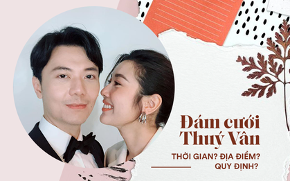 Thông tin đắt về hôn lễ của Thuý Vân và chồng đại gia: Khách sạn 5 sao ở TP.HCM, lộ diện 2 khách mời sao Vbiz