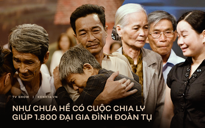 "Như chưa hề có cuộc chia ly" - chương trình nhân văn giúp 1.800 đại gia đình đoàn tụ suốt 13 năm lên sóng