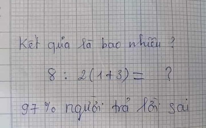 Bài Toán tiểu học "dễ như ăn kẹo" khiến 97% người trả lời sai, đáp án giải thích nào cũng hết sức thuyết phục!