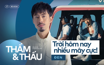 "Trời hôm nay nhiều mây cực!": Khi Đen liều lĩnh xa những giai điệu triệu view, trở về với bản nguyên của rap?