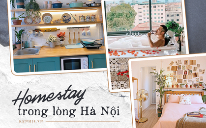 Chẳng phải đi đâu xa, trong lòng Hà Nội đã có loạt homestay chill hết nấc để "đi trốn" bất kỳ dịp nào trong năm
