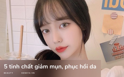 5 chai tinh chất "bổ béo" giảm mụn, giảm sưng viêm, biến da yếu ớt thành bóng khỏe