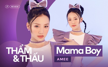 Mama Boy - báo hiệu AMEE đã sẵn sàng thoát khỏi Pop ngọt ngào để xéo xắt gai góc hơn?