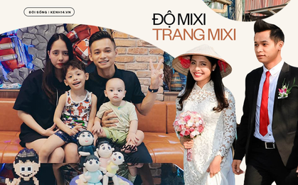 Độ Mixi và vợ: Yêu 3 tháng là cưới, bây giờ đã 2 con - nhà 7 tầng - xe 4 bánh không thiếu cái gì!