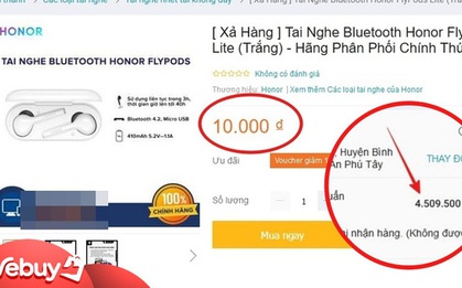 Hí hửng đặt mua tai nghe không dây Honor sale từ tiền triệu còn 10k, "hết hồn" vì phí ship lên tới… 4,5 triệu đồng