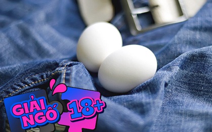 "Giải ngố" 18+: 4 đặc điểm giúp anh em nhận biết mình có nằm trong nhóm mang nguy cơ vô sinh cao hay không