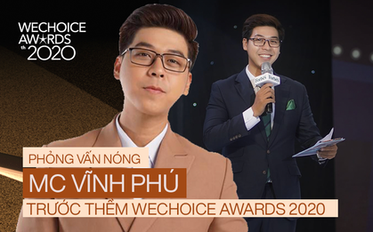 Phỏng vấn nóng MC Vĩnh Phú dẫn dắt đêm gala WeChoice 2020: "Khi được xướng tên cố NS Chí Tài, tôi cảm thấy vô cùng nghẹn ngào"