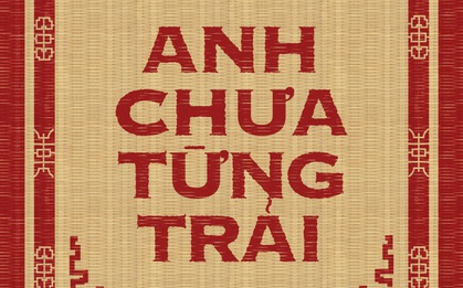 2020 mà còn chưa biết cụm “Chiếc chiếu mới” thì bạn đúng là chưa từng trải