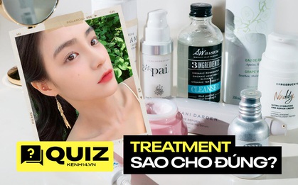 Quiz: Thách bạn chọn đúng treatment theo tình trạng da