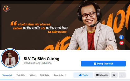 Ông hoàng văn mẫu - BLV Tạ Biên Cương chính thức gia nhập Facebook sau nhiều đêm "mất ăn mất ngủ"?