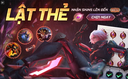 Liên Quân Mobile: Hướng dẫn game thủ nhận miễn phí skin bậc S+ giá 499 Quân Huy từ sự kiện lật thẻ mới nhất