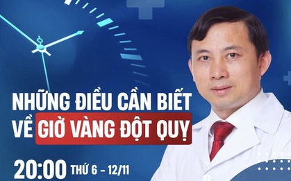 [Trực tiếp] Bác sĩ ĐH Y giải đáp mọi thắc mắc về "GIỜ VÀNG ĐỘT QUỴ": Sớm 1 phút cứu cả triệu neuron thần kinh thoát chết!
