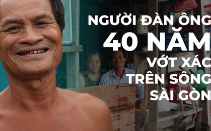 Ông Ba Chúc 40 năm vớt xác: Hơn 1 tháng tôi tìm 8, 9 xác, nhiều người quẫn vì Covid-19