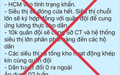 NÓNG: Thông tin "TP.HCM vào tình trạng khẩn" là bịa đặt, đề nghị không chia sẻ
