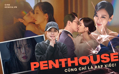 Tưởng hay như nào, hóa ra Penthouse cũng chỉ là "rạp xiếc drama" lố bịch?