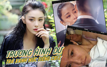 Trương Hinh Dư: "Trà xanh" bê bối nhất Cbiz khiến Hoắc Kiến Hoa khổ sở, "tẩy trắng" vượt mặt cả đối thủ Phạm Băng Băng