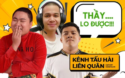 Điểm danh những "cây hài" của làng Liên Quân Mobile khiến dân tình cười ngả nghiêng, xem stream chắc chắn không phí tiền mạng!