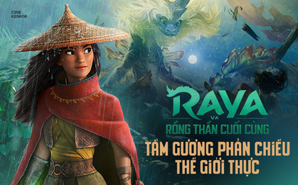 Những ẩn dụ về thế giới chia rẽ và vẻ đẹp hòa bình trong Raya Và Rồng Thần Cuối Cùng