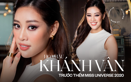 Gặp Khánh Vân trước khi sang Mỹ thi Miss Universe 2020: Gần như offline khỏi MXH, muốn bật khóc vì tập luyện quá nặng